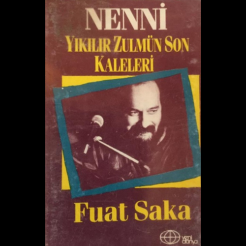 Nenni - Yıkılır Zulmün Son Kaleleleri